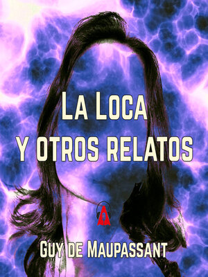cover image of La Loca y otros relatos